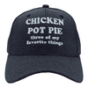 Chicken Pot Pie Three Of My Favorite Things Hat Funny 420 Stoner Cap