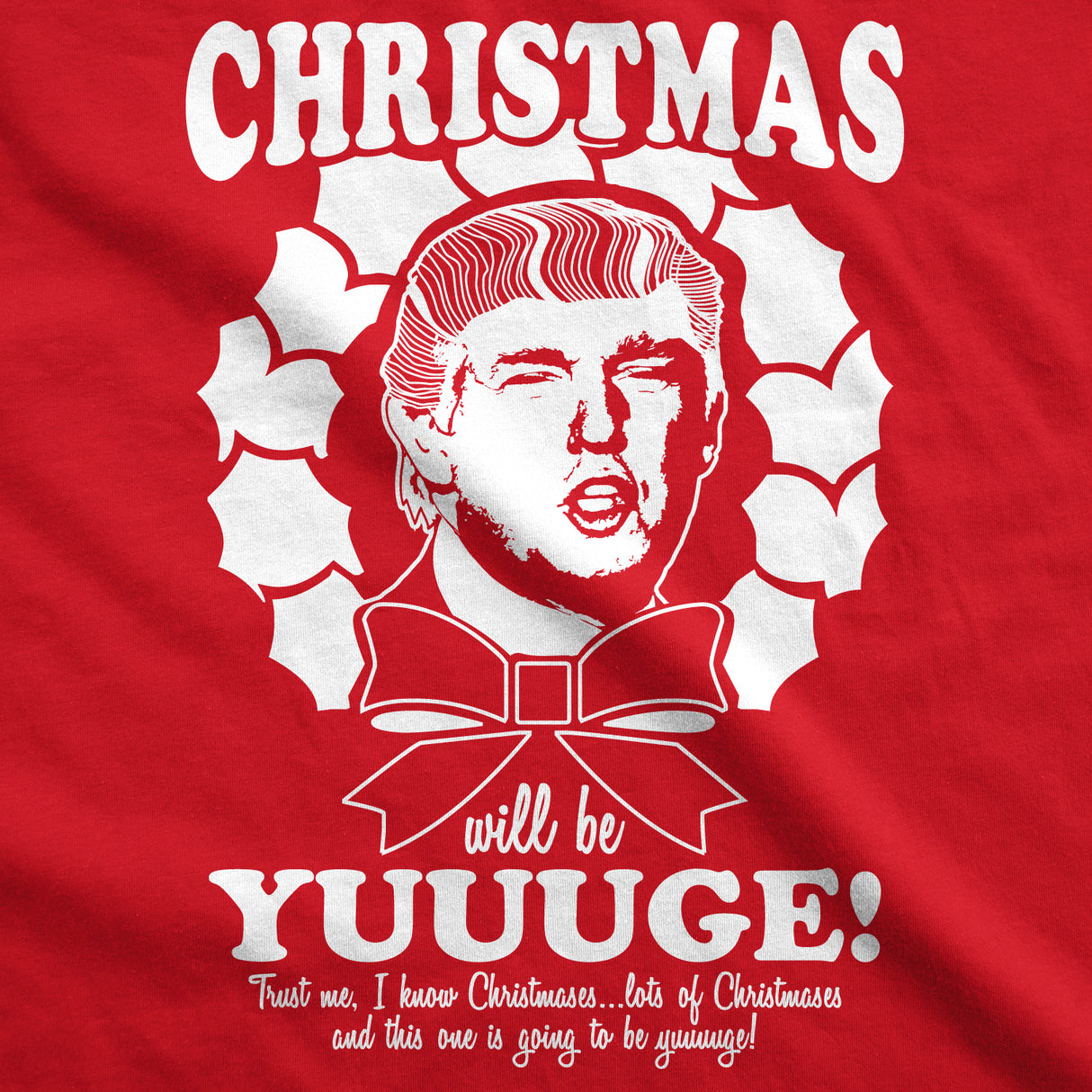 Christmas Will Be Yuuuge Men's Tshirt