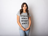 Womens Empowered Women Empower Women T-shirt Cool Lady Girl Power Feminism  Tee