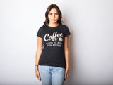 Womens Coffee Makes Me Feel Less Murdery T shirt Funny Sarcastic Caffeine