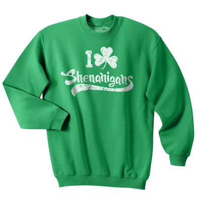 I Clover Shenanigans Funny Saint Patricks Day Clover St Patty Unisex Sweatshirt