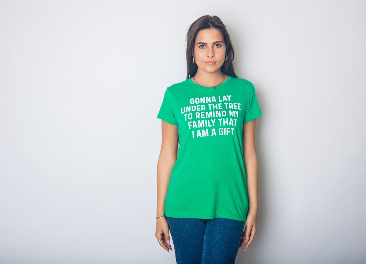 Womens Lay Under The Tree To Remind My Family Im a Gift T shirt Funny Christmas