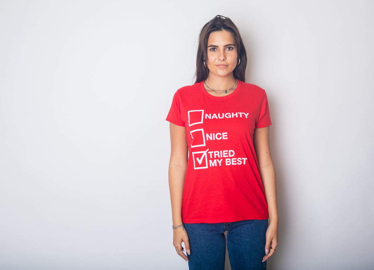 Womens Naughty List Nice List Tried My Best Funny Saying Santa Christmas T shirt