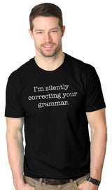 I'm Silently Correcting Your Grammar Men's Tshirt