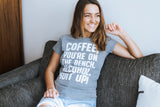 Womens Coffee Youre On The Bench Alcohol Suit Up T shirt Funny Caffeine Tee