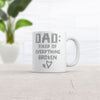 Dad Fixer Of Everything Broken Mug Funny Fathers Day Coffee Cup-11oz