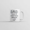 Dad Fixer Of Everything Broken Mug Funny Fathers Day Coffee Cup-11oz