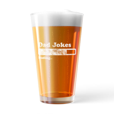 Dad Jokes Loading Pint Glass Funny Sarcastic Load Bar Graphic Novelty Cup-16 oz