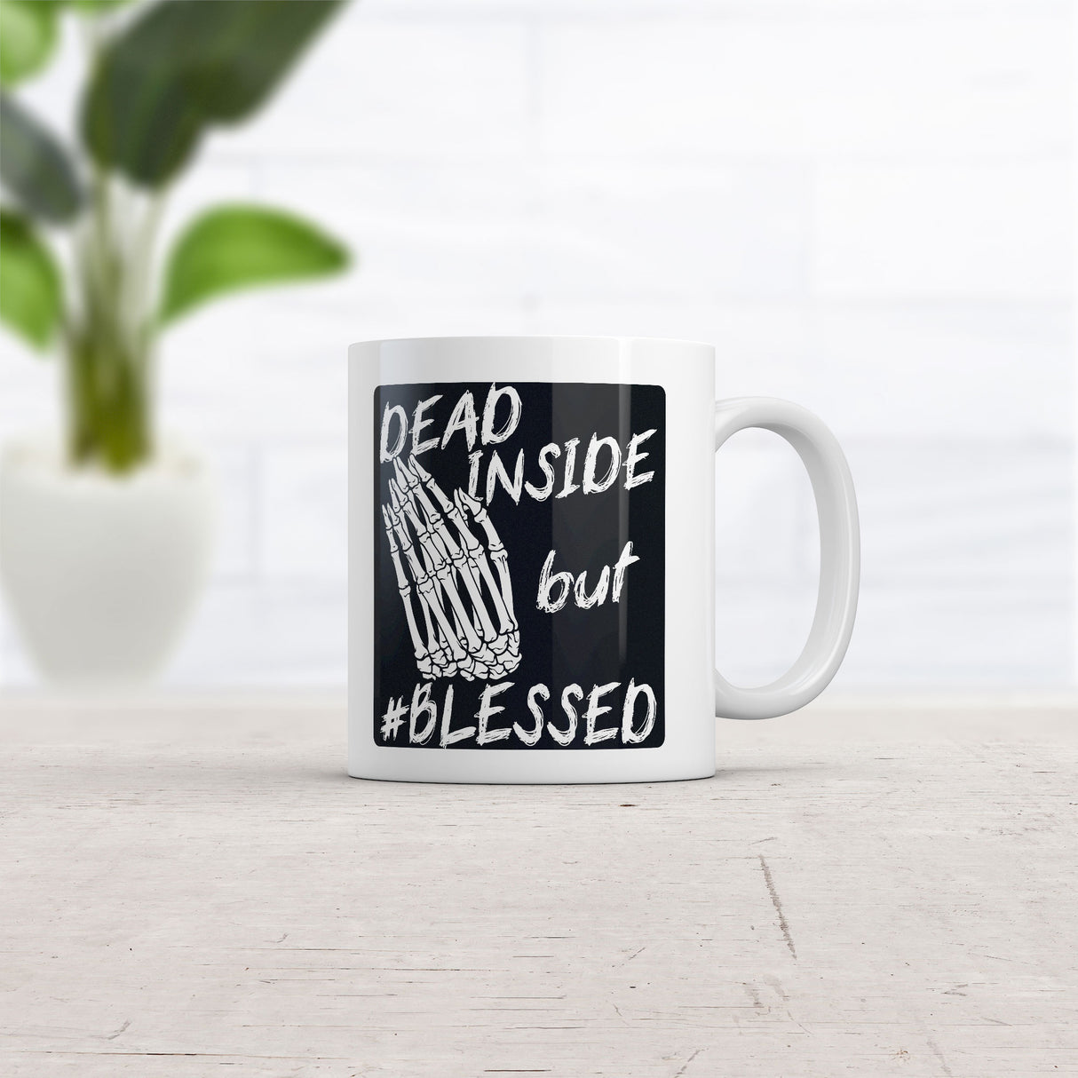 Dead Inside But Blessed Mug Funny Sarcastic Graphic Novelty Coffee Cup-11oz