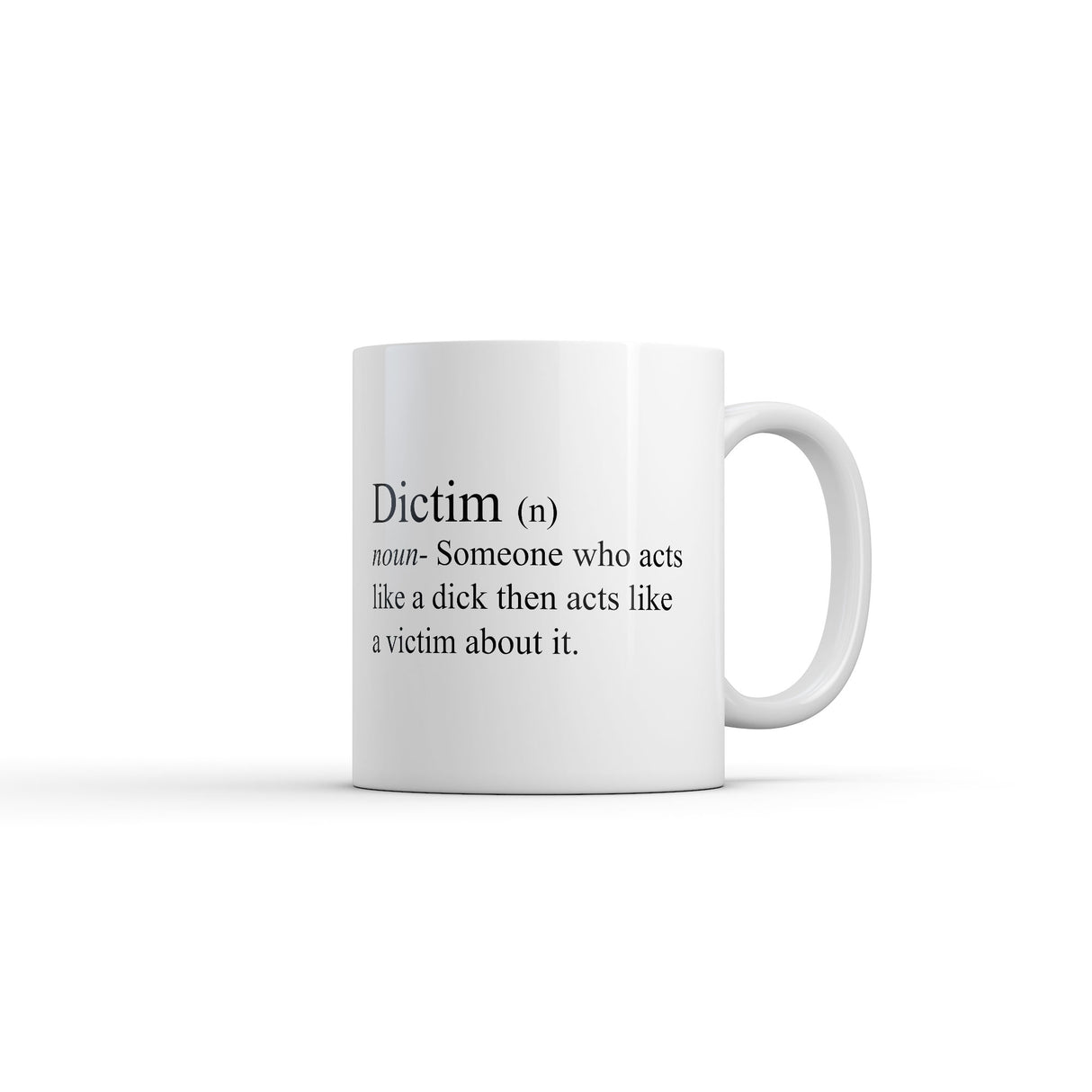 Dictim Definition Mug Funny Sarcastic Graphic Novelty Coffee Cup-11oz