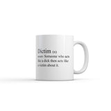 Dictim Definition Mug Funny Sarcastic Graphic Novelty Coffee Cup-11oz