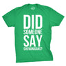 Did Someone Say Shenanigans? Men's Tshirt