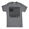 Did You America Today? Men's Tshirt