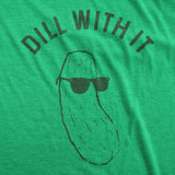 Womens Dill With It Tshirt Funny Cool Sunglasses Pickle Tee For Ladies