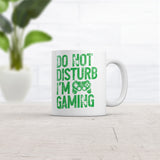 Do Not Disturb Im Gaming Mug Funny Sarcastic Gamer Graphic Novelty Coffee Cup-11oz