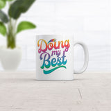 Doing My Best Mug Funny Sarcastic Graphic Novelty Coffee Cup-11oz