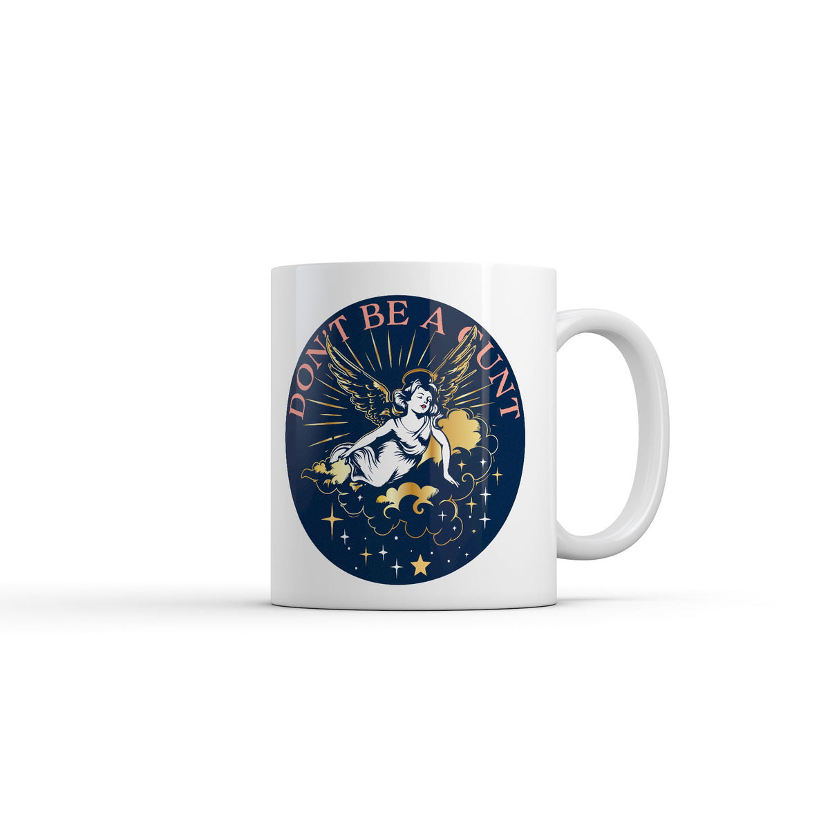 Dont Be A Cunt Mug Funny Sarcastic Graphic Novelty Coffee Cup-11oz