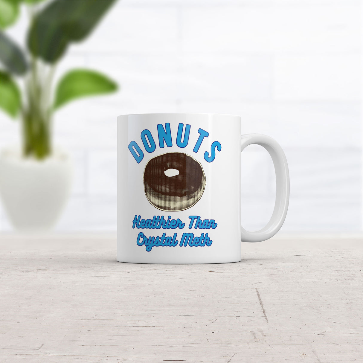 Donuts Healthier Than Crystal Meth Mug Funny Sarcastic Coffee Cup-11oz