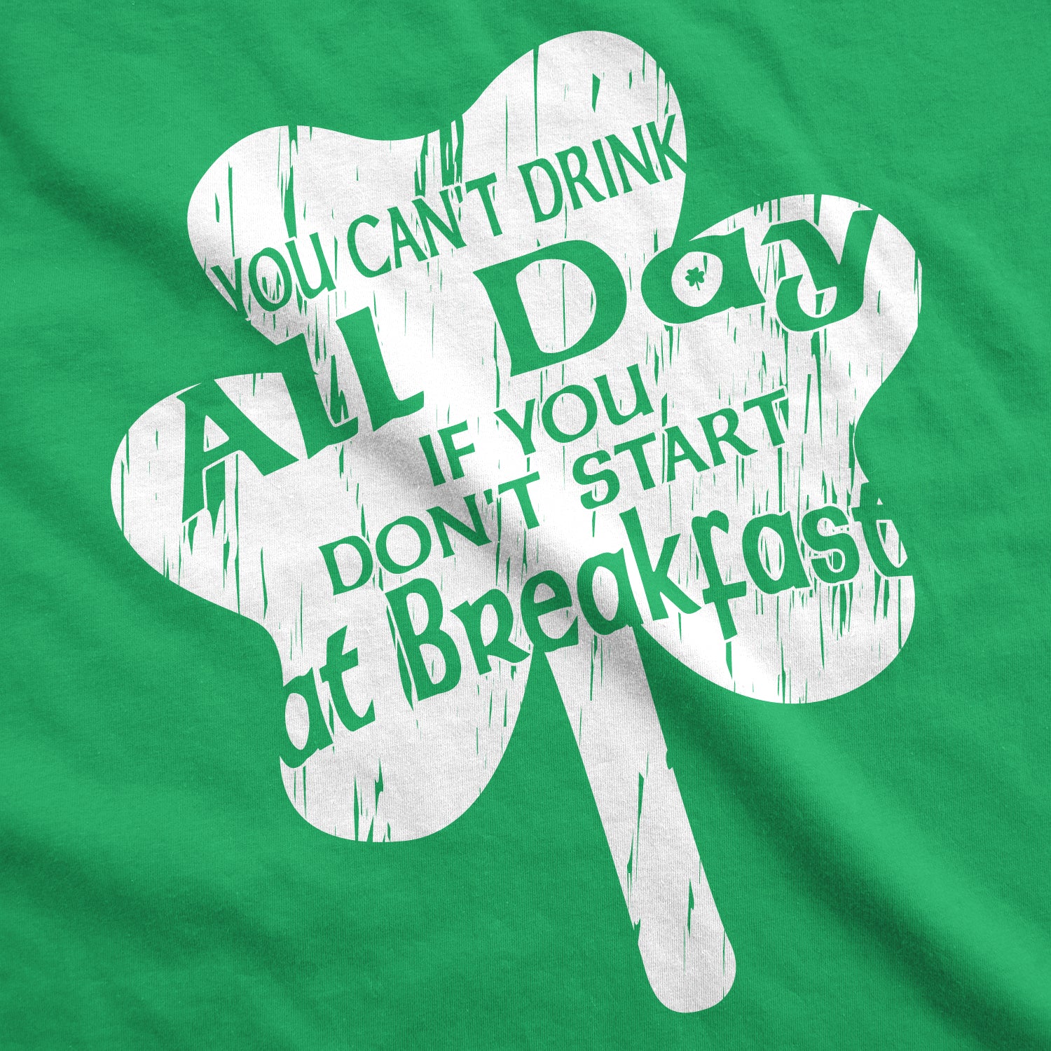 You Can't Drink All Day If You Don't Start At Breakfast T-Shirt You Can't Drink All Day If You Don't Start At Breakfast T-Shirt