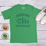 Mens Drinking Enthusiast T shirt Funny St Patricks Day Saying Cool Saint Paddy