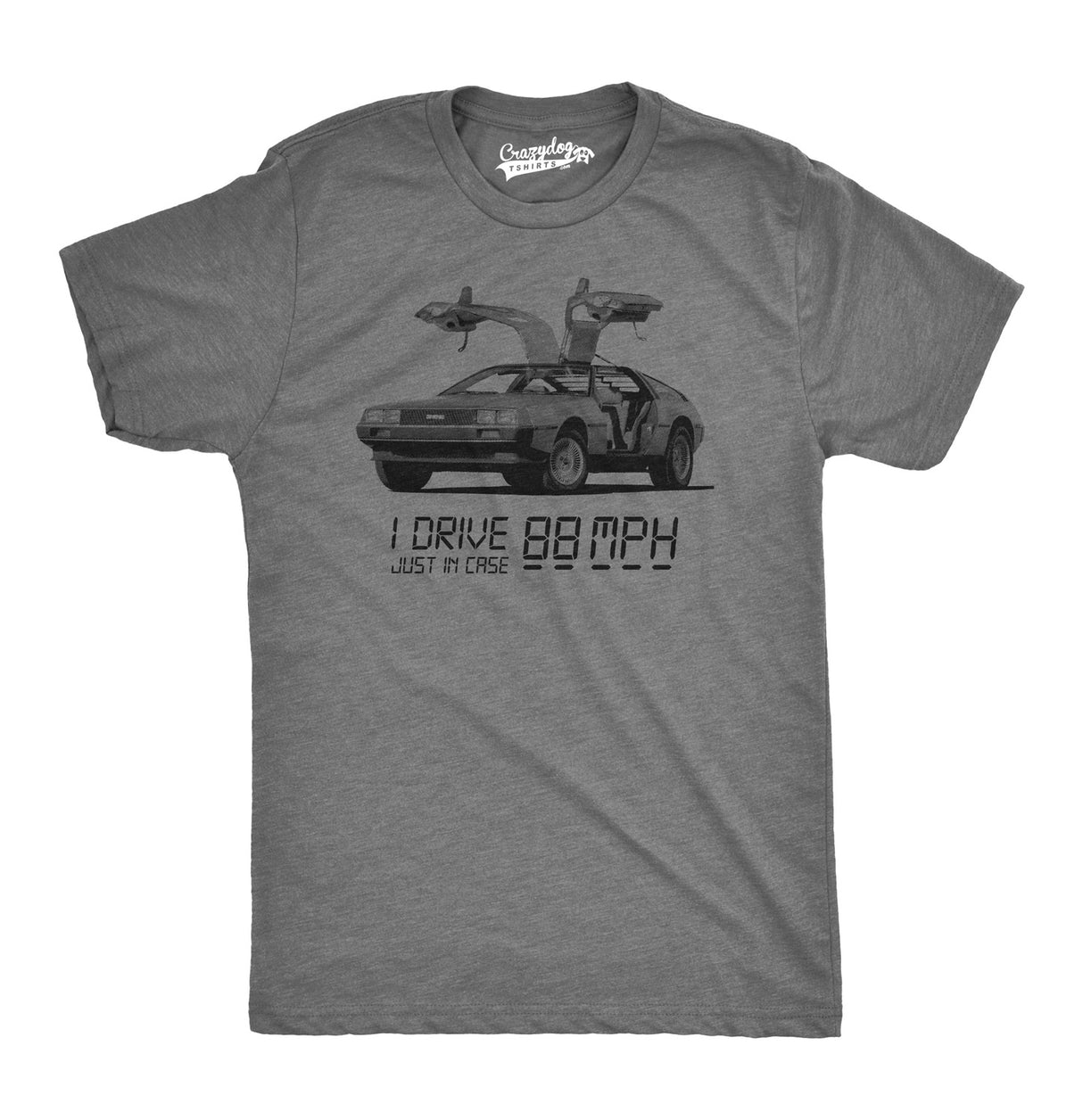 I Drive 88 Miles Per Hour Men's Tshirt
