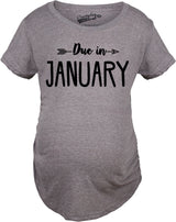 Maternity Due In January Funny T shirts Pregnant Shirts Announce Pregnancy Month Shirt