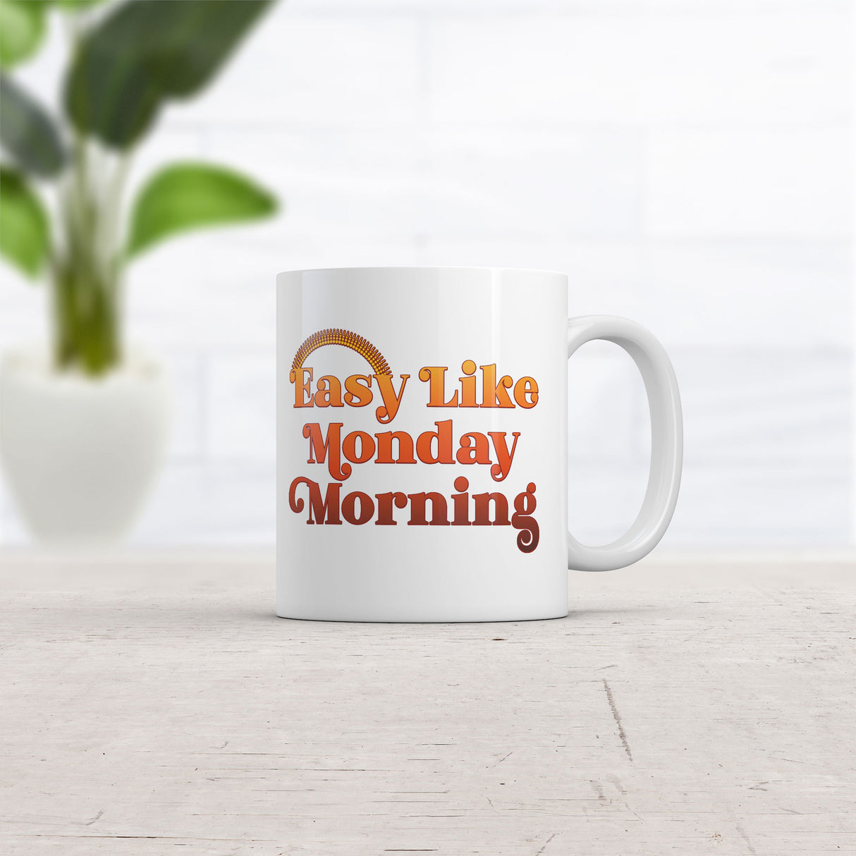 Easy Like Monday Morning Mug Funny Sarcastic Work Coffee Cup-11oz