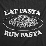 Eat Pasta Run Fasta Men's Tshirt