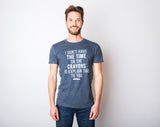 I Don't Have The Time Or The Crayons To Explain This To You Funny Shirt