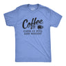 Coffee Makes Me Feel Less Murdery Men's Tshirt