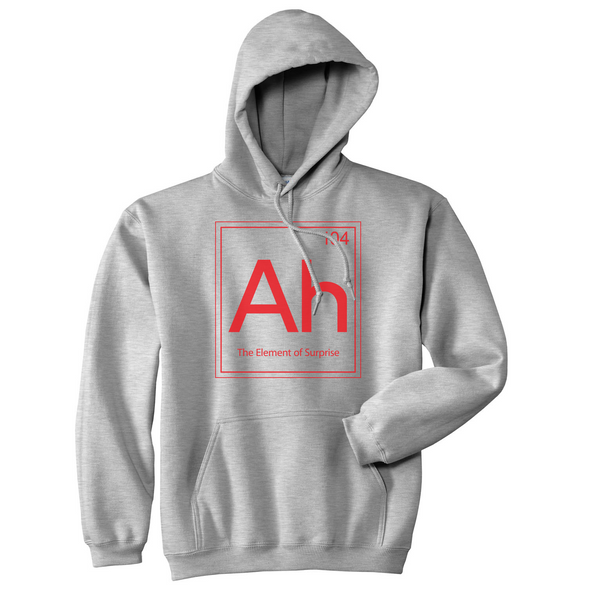 Ah The Element Of Surprise Sweatshirt Funny Periodic Table Hoodie