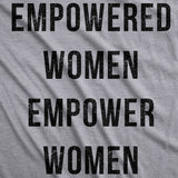 Womens Empowered Women Empower Women T-shirt Cool Lady Girl Power Feminism  Tee