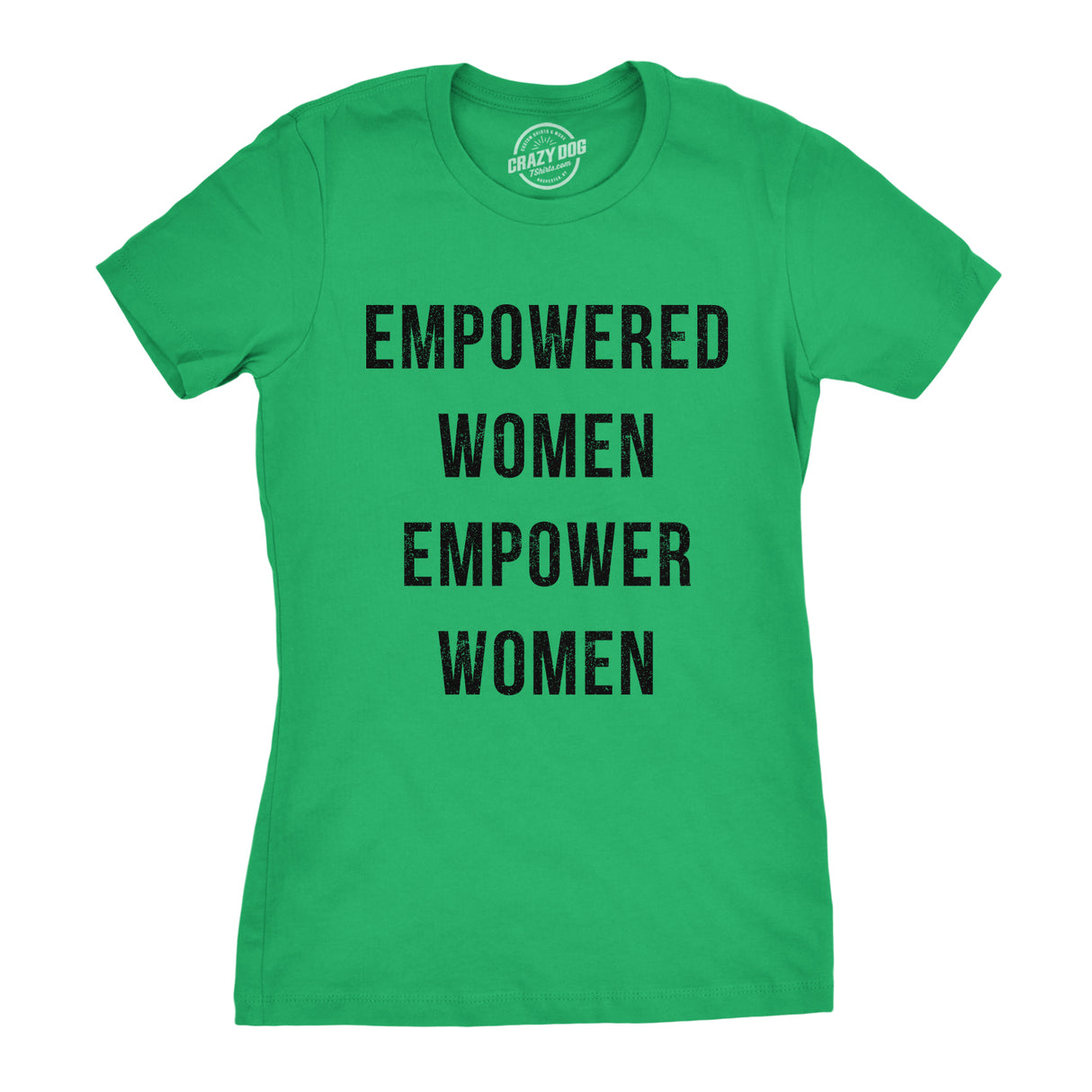 Womens Empowered Women Empower Women T-shirt Cool Lady Girl Power Feminism  Tee