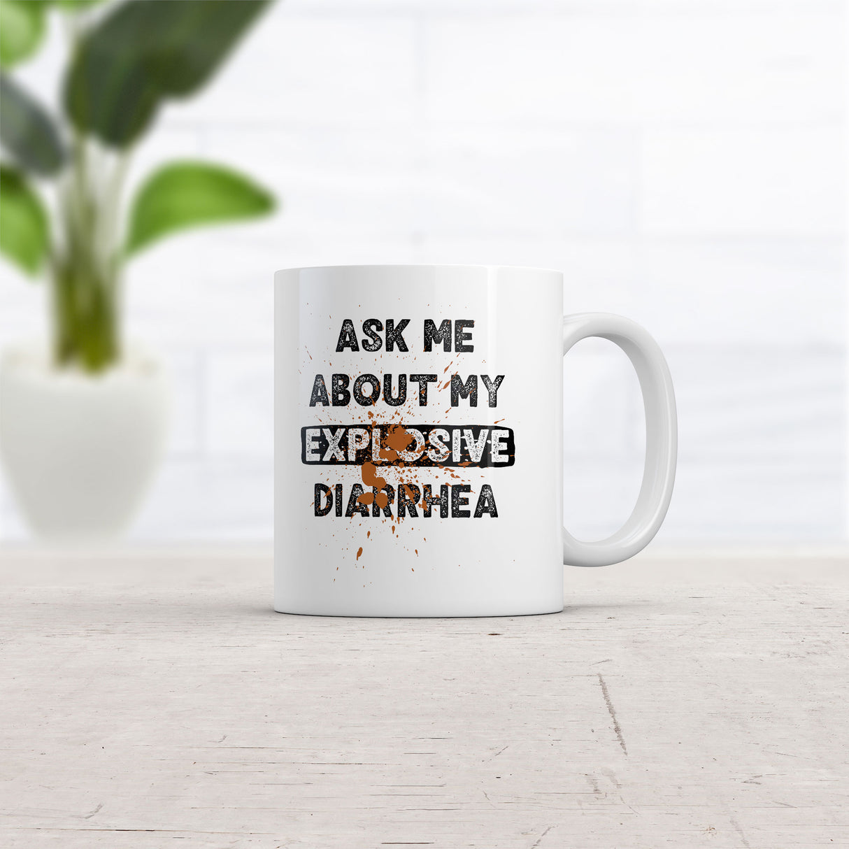 Ask Me About My Explosive Diarrhea Mug Funny Sarcastic Poop Graphic Novelty Coffee Cup-11oz