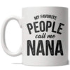 Funny Coffee Mugs for Mom and Dad My Favorite People Call me Mom Dad Papa Grandma and More Mugs for Mothers and Fathers Day