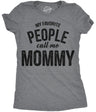 Womens My Favorite People Call Me Mommy Tshirt Funny Mothers Day Tee For Ladies