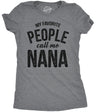 Womens My Favorite People Call Me Nana T shirt Funny Mothers Day Grandma Gift