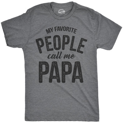 My Favorite People Call Me Papa Men's Tshirt