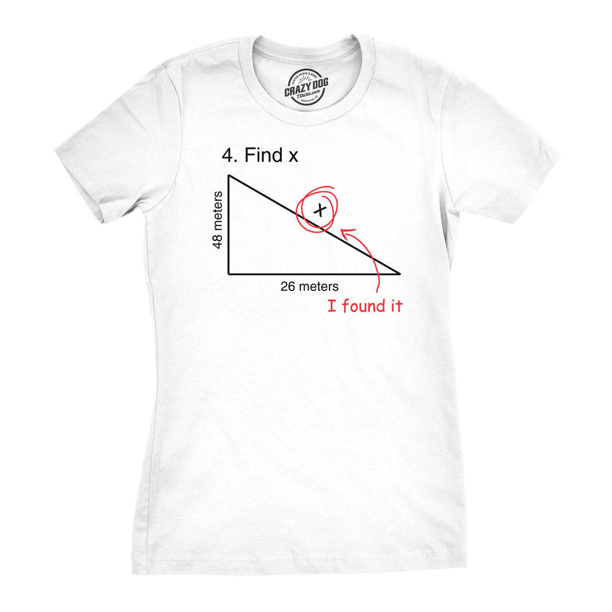 Find X T Shirt Funny Sarcastic Nerdy Math Test Teacher Tee For Women