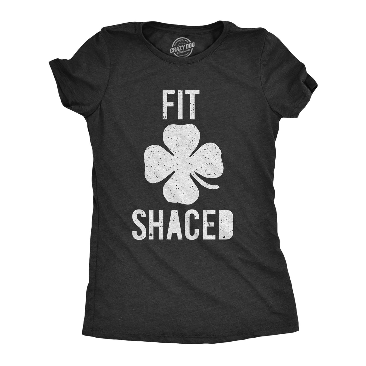 Womens Fit Shaced Funny Irish Clover Shamrock Saint Patricks Day Lucky T Shirt