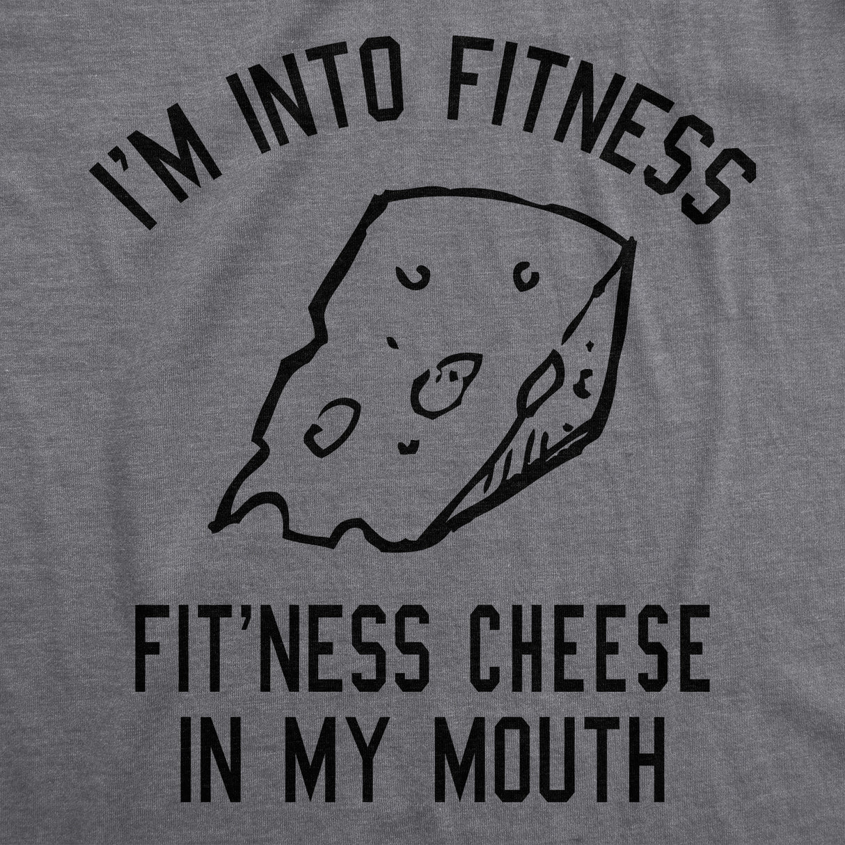 Fitness Cheese In My Mouth Men's Tshirt