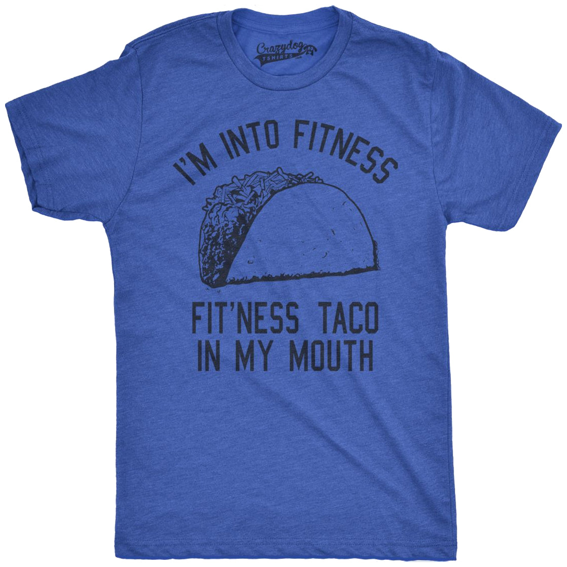 Fitness Taco In My Mouth Men's Tshirt