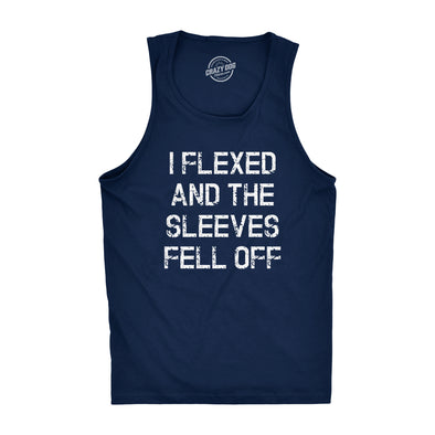 Mens I Flexed and the Sleeves Fell Off Tank Top Funny Sleeveless Gym Workout Shirt