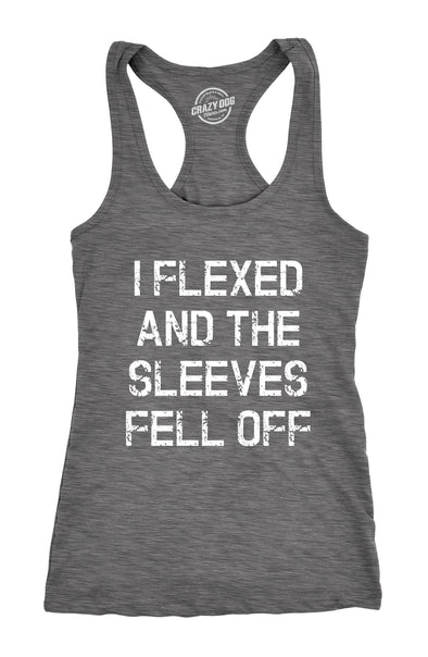 Womens I Flexed and the Sleeves Fell Off Tank Top Funny Sleeveless Workout Tee