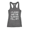 Womens I Flexed and the Sleeves Fell Off Tank Top Funny Sleeveless Workout Tee