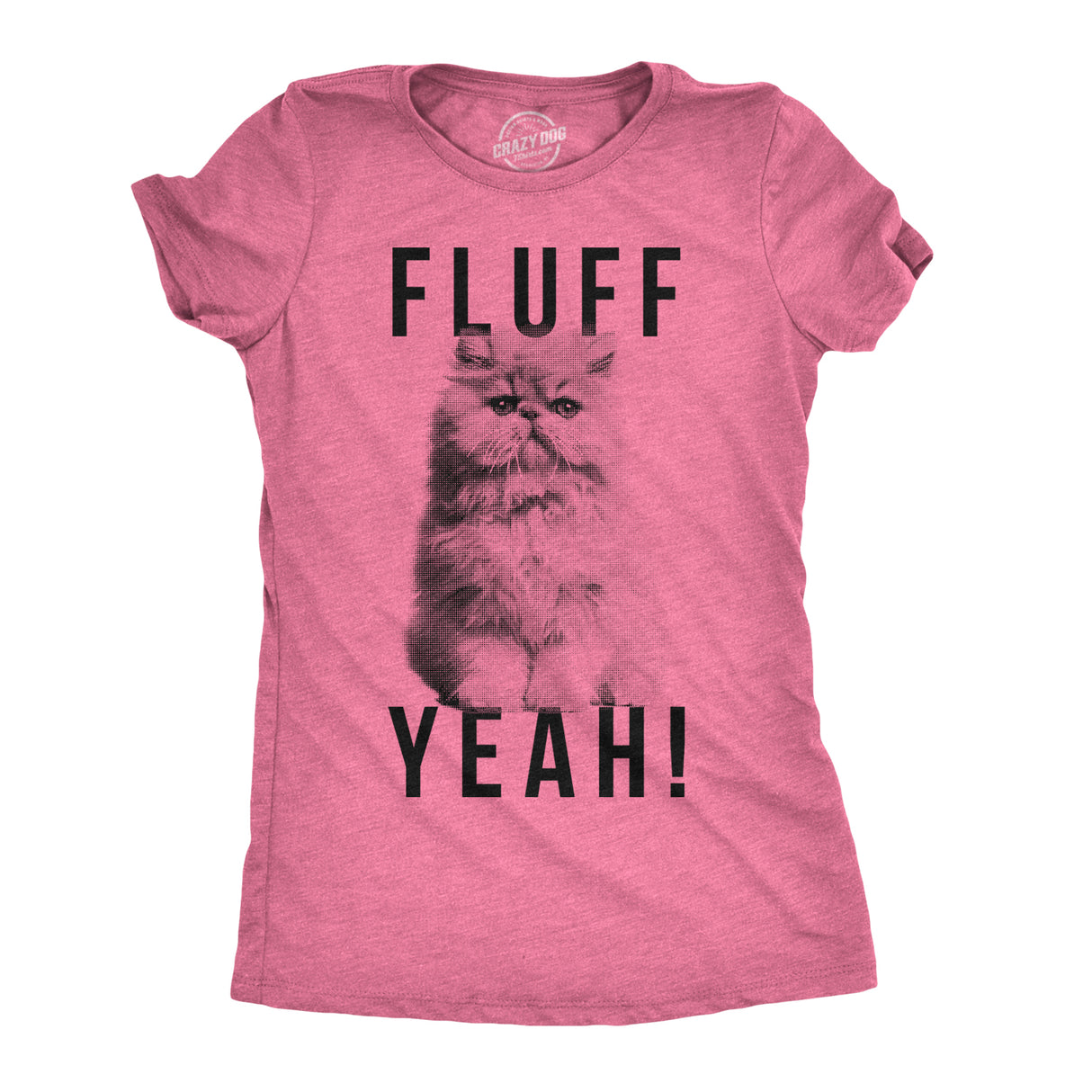 Womens Fluff Yeah Tshirt Funny Kitty Cat Animal Lover Tee For Ladies