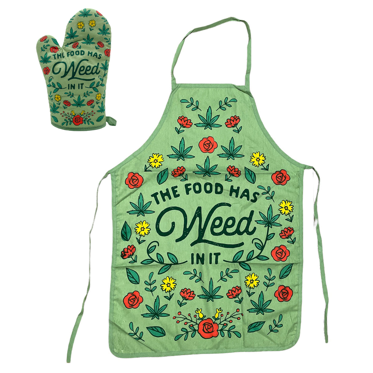 The Food Has Weed In It Oven Mitt + Apron