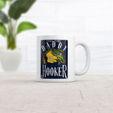 Full Time Daddy Part Time Hooker Mug Funny Sarcastic Graphic Novelty Coffee Cup-11oz
