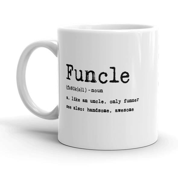 Funcle Definition Mug Funny Graphic Uncle Family Novelty Coffee Cup-11oz