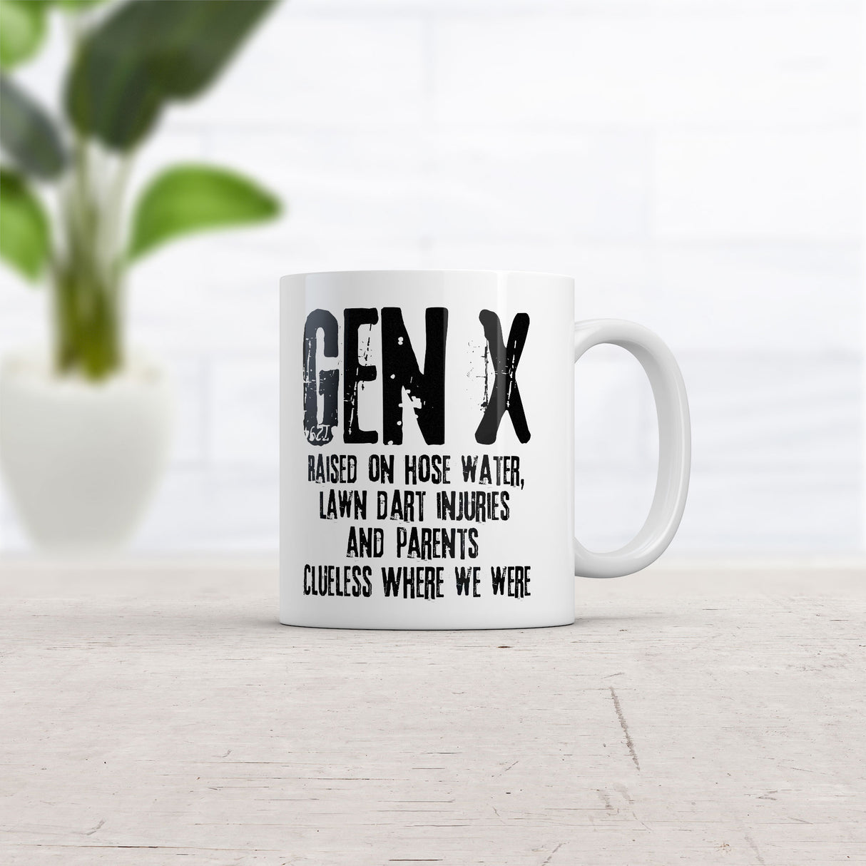 Gen X Raised On Hose Water Lawn Dart Injuries and Parents Clueless Where We Were Mug Novelty Coffee Cup-11oz